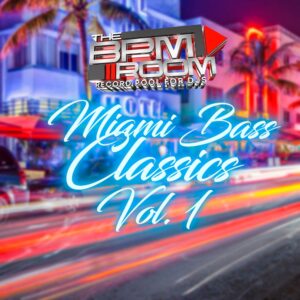 Miami Bass Classics Vol. 1